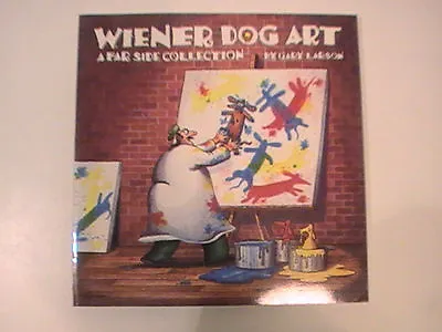 WIENER DOG ART Far Side Collection Gary Larson PB Comic Book 1990 1st Print/Ed. • $11.73