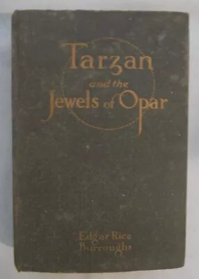 Edgar Rice Burroughs TARZAN AND THE JEWELS OF OPAR FIRST EDITION McCLURG 1918 • $9.99