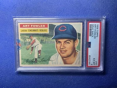 1956 Topps #47 Art Fowler White Back Psa 6 Set Break • $35