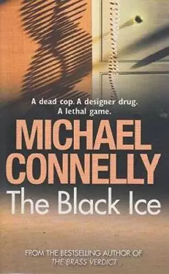 The Black Ice (A Harry Bosch Mystery) - Paperback By Connelly Michael - GOOD • $5.93