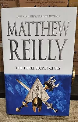 The Three Secret Cities: A Jack West Jr Novel 5 By Matthew Reilly (Hardcover... • $20