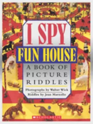 I Spy Fun House: A Book Of Picture Riddles Hardcover Jean Marzoll • $5.76