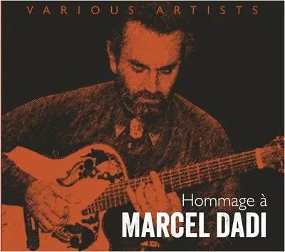 Hommage A Marcel Dadi (richard Smith Martin Taylor...)  Cd New!  • $28.38