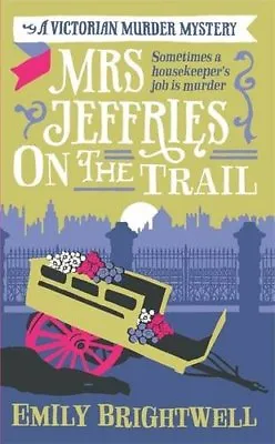 Mrs Jeffries On The Trail By Emily Brightwell • £2.51