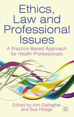 £4.31 • Buy Ethics, Law And Professional Issues: A Practice-Based Approach For Health Profes