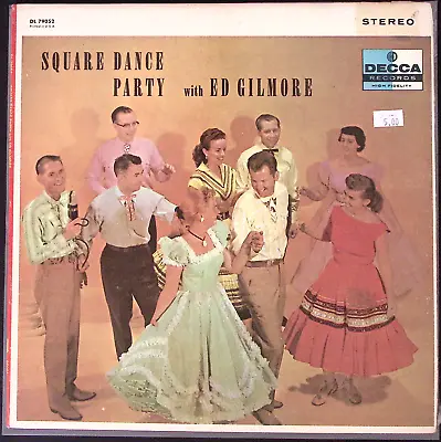 Square Dance Party With Ed Gilmore Mca Records Excellent Vinyl Lp 160-73w • $6.77