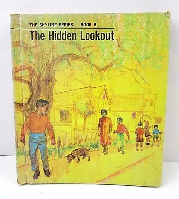 Vintage School Reader The Hidden Lookout 1965 Skyline Series Book B Hardback 8B • $19.99