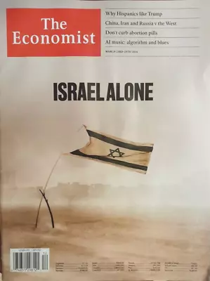 The Economist Magazine March 23rd-29th 2024 | Israel Alone • $14.99