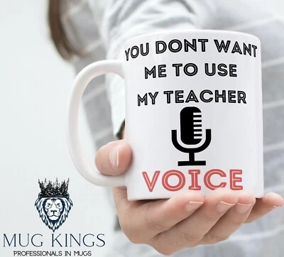 £16.28 • Buy Large15oz You Dont Want Me To Use My Teacher Voice Teacher Mug Mugs For Teachers