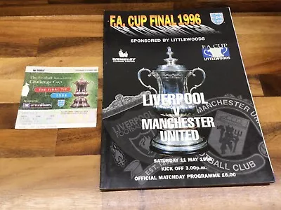 Vgc 1996 Fa Cup Final Programme & Ticket Liverpool. V Manchester United • £26.95