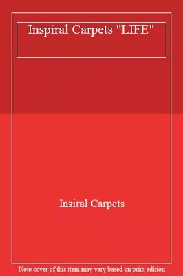 Inspiral Carpets  LIFE -Insiral Carpets • £18.40