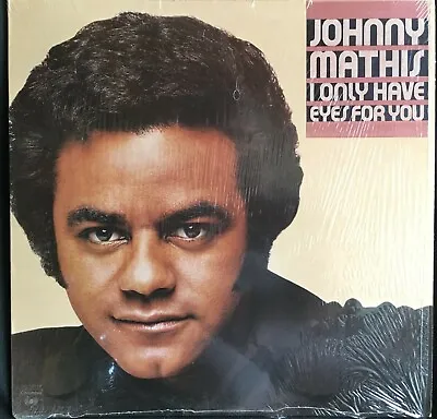 Johnny Mathis I Only Have Eyes For You Columbia CBS Shrink PC 34117 PET RESCUE • $8.29