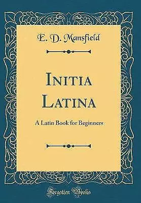 Initia Latina A Latin Book For Beginners Classic R • £20.40