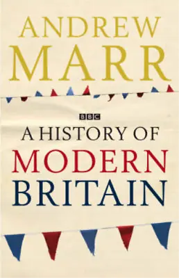 A History Of Modern Britain Andrew Marr Used; Good Book • £3.36