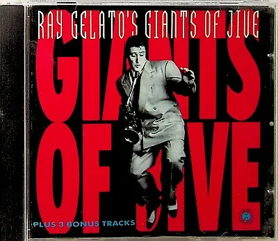 RAY GELATO- Gelato's Giants Of Jive +3 Bonus Tracks CD (1989 Swing Jazz Reissue) • $4.54
