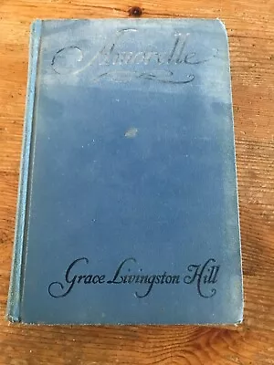 Vintage Book AMORELLE By GRACE LIVINGSTON HILL ~ HB 1934 • $4.99