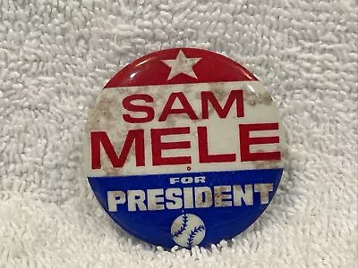 RARE Minnesota Twins 1965 Sam Mele For President 1 3/4 Inch Button VERY SCARCE! • $39.99