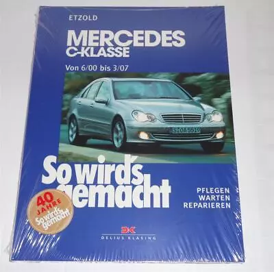 Repair Manual So Wird's Made Mercedes C-Class From 06/2000 Up To 03/2007 • $37.77