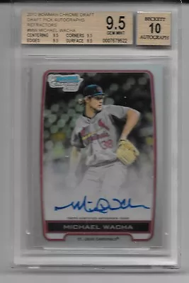 2012 12 Bowman Chrome Draft Michael Wacha Rc Refractor Auto Bgs 9.5 & 10 Auto • $124.99