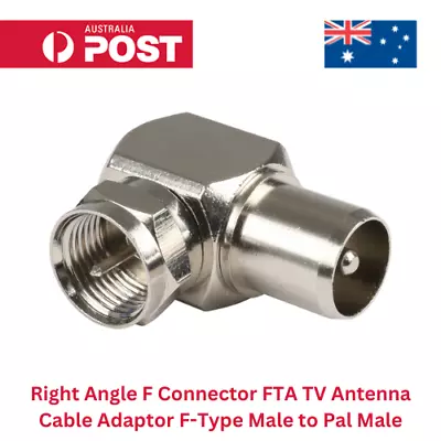 Right Angle F Connector FTA TV Antenna Cable Adaptor F-Type Male To Pal Male New • $4.49