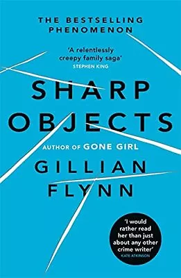 Sharp Objects: A Major HBO & Sky Atlantic Limited... By Flynn Gillian Paperback • £3.57