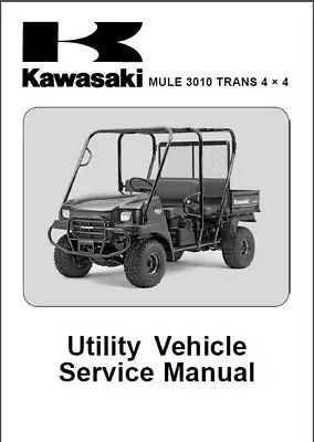 2005-2006-2007 Kawasaki Mule 3010 Trans 4X4 ( KAF620 ) Service Manual On A CD • $14.71