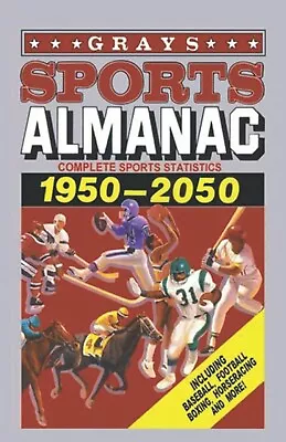 Grays Sports Almanac: Complete Sports Statistics-1950-2000-Au • $22.15