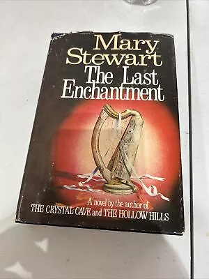The Last Enchantment By Mary Stewart (1979 Hardcover) • $0.99