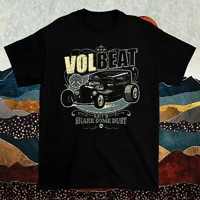 Popular Volbeat Band Lets Shake And Dust Black Size S 234XL Shirt Unisex HNB270 • $24.99