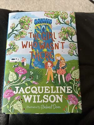 SIGNED Jacqueline Wilson: The Girl Who Wasn’t There First Edition HB • £14.95