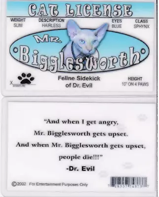 Mr Bigglesworth Feline Dr. Evil Sidekick  License NEW  FREE USA SHIPPING • $3.99