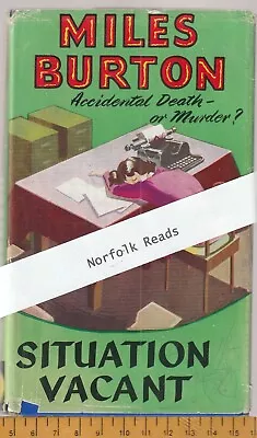 Situation Vacant By Miles Burton. Collins Crime Club London Circa 1951 • $27.35