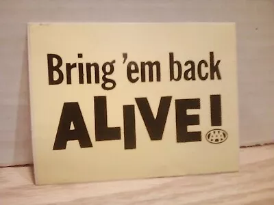 AAA Automobile Highway Safety Bring ‘Em Back Alive Bumper Sticker Decal EX COND. • $8.99