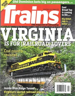 Trains Aug 2022 Virginia Coal CSX NS Virginian Passenger Rail Blue Ridge Tunnel  • $14.95