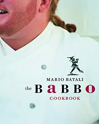 The Babbo Cookbook By Batali Mario • $5.49