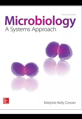 Microbiology - A Systems Approach By Marjorie Kelly Cowan (Ringbound) • $25