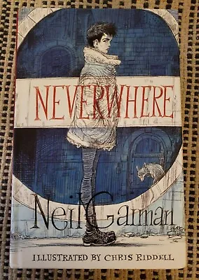 $95 • Buy Neverwhere Neil Gaiman SIGNED Hardcover Illustrated By Chris Riddell