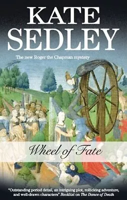 Wheel Of Fate (Roger The Chapman Mysteries)Kate Sedley • £4.09