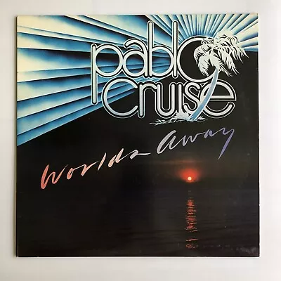 Pablo Cruise 12” LP Vinyl Record Worlds Away Vintage • $2.98