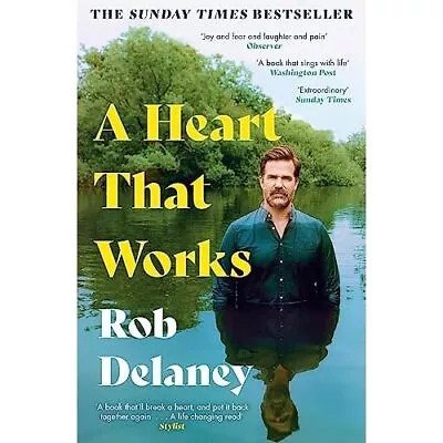 A Heart That Works: THE �SUNDAY TIMES BESTSELLER - Paperback NEW Delaney Rob 31 • £9.97