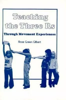 Teaching The Three Rs Through Movement Experiences: A Handbook For Teachers By  • $28.64