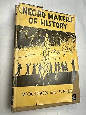 Negro Makers Of History By Carter G. Woodson (Hardcover) 1958 5th Edition • $85