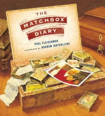 The Matchbox Diary - 0763646016 Paul Fleischman Hardcover • $6