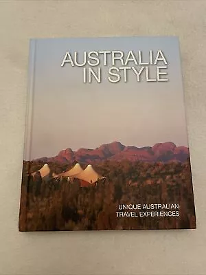 Australia In Style: Unique  Australian Travel Experiences Rm Williams Publishing • $29.95