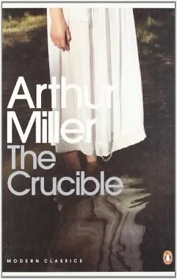The Crucible: A Play In Four Acts (Penguin Modern Classics) By Arthur Miller • £2.74