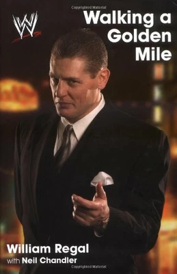£15.37 • Buy Walking A Golden Mile: World Wrestling Entertainment (WWE),William Regal, Neil 