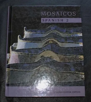 Mosaicos ~ Spanish 2  ~ Book 2 ~ Chapters 6-10 ~ Student Textbook ~ Pearson • $15.89