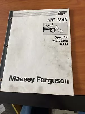 Massey Ferguson 1246 Front Loader Operator’s Manual • $15