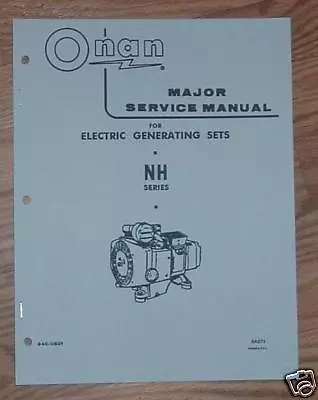 Onan NH RV Genset Major Service Manual 940-0501 • $16.95