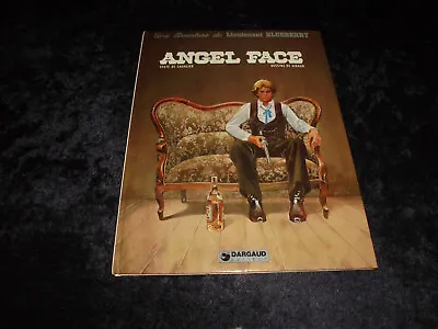 Charlier/Giraud: Blueberry 18: Angel Face Eo Dargaud 1975 • $106.52
